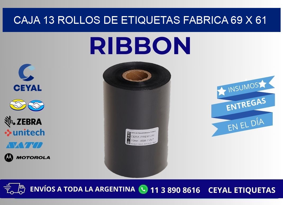 CAJA 13 ROLLOS DE ETIQUETAS FABRICA 69 x 61