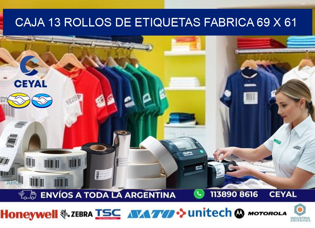CAJA 13 ROLLOS DE ETIQUETAS FABRICA 69 x 61