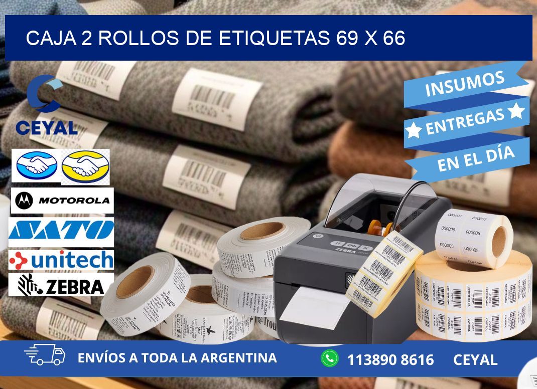 CAJA 2 ROLLOS DE ETIQUETAS 69 x 66