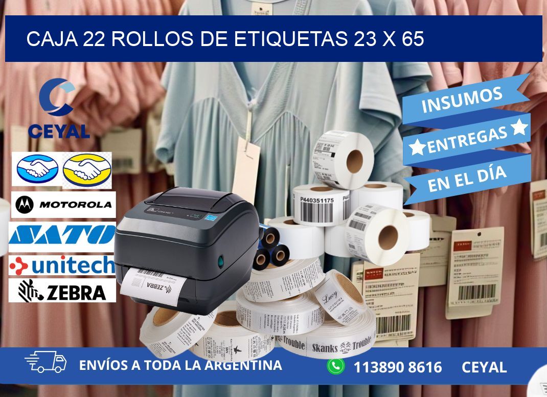 CAJA 22 ROLLOS DE ETIQUETAS 23 x 65