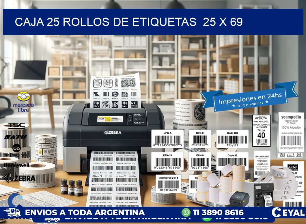 CAJA 25 ROLLOS DE ETIQUETAS  25 x 69