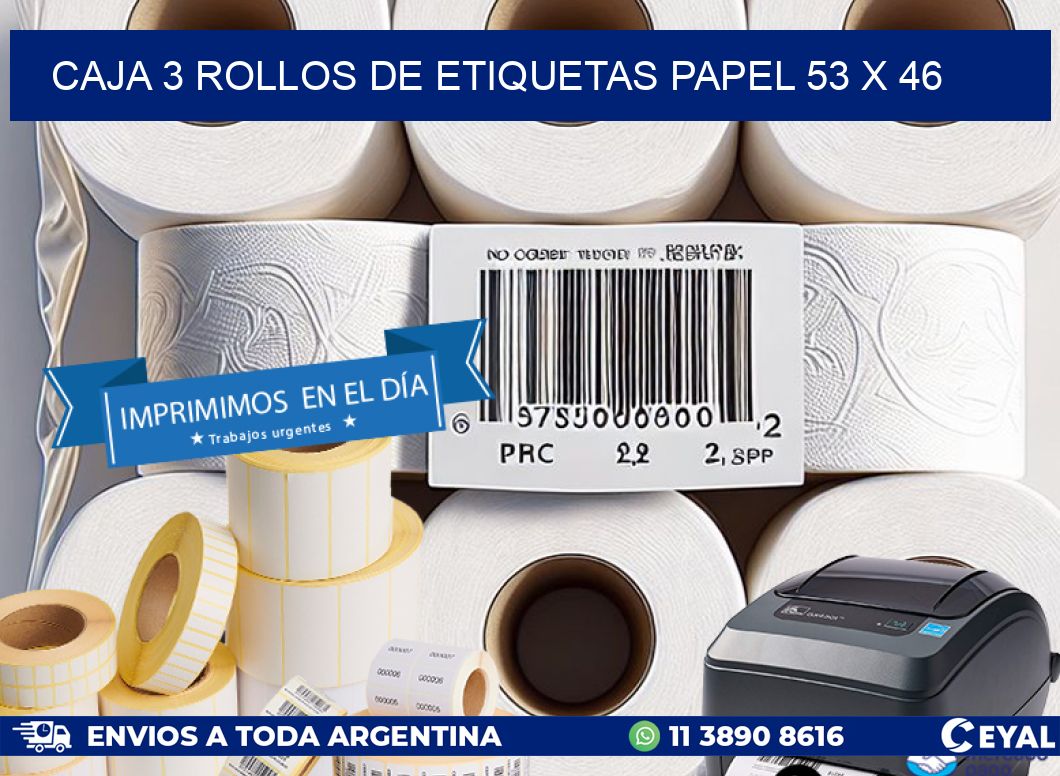 CAJA 3 ROLLOS DE ETIQUETAS PAPEL 53 x 46