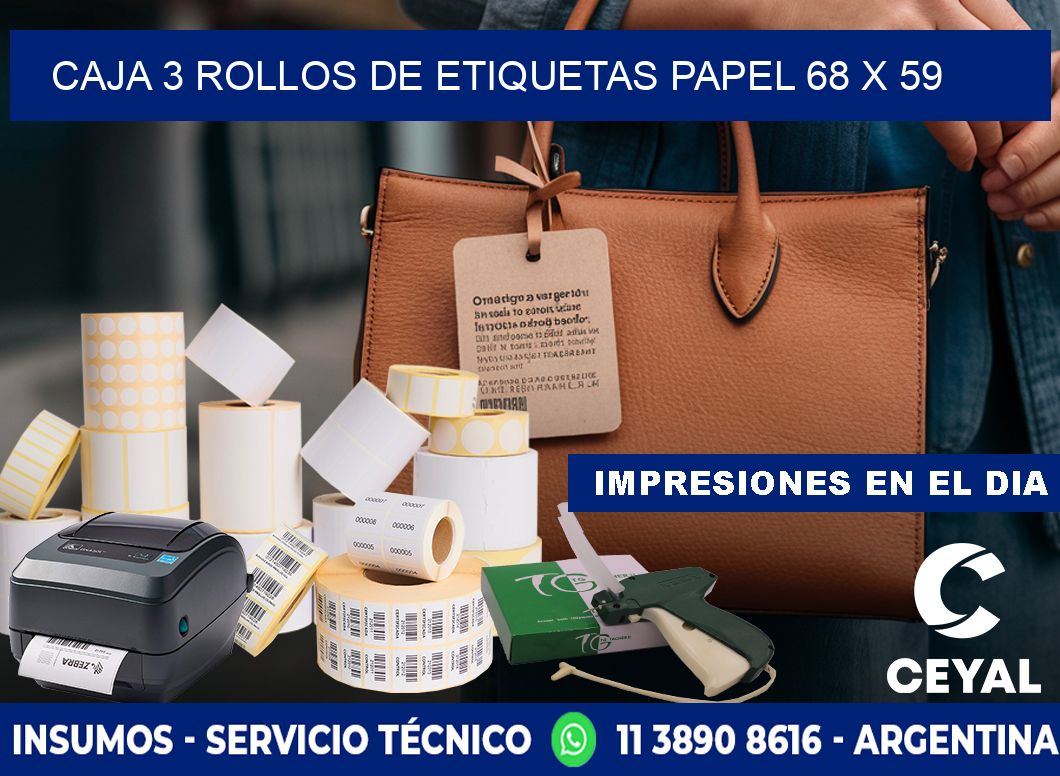 CAJA 3 ROLLOS DE ETIQUETAS PAPEL 68 x 59