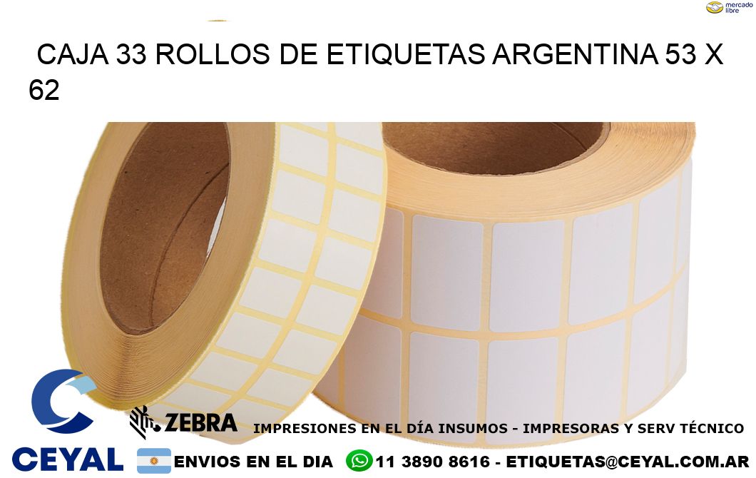 CAJA 33 ROLLOS DE ETIQUETAS ARGENTINA 53 x 62