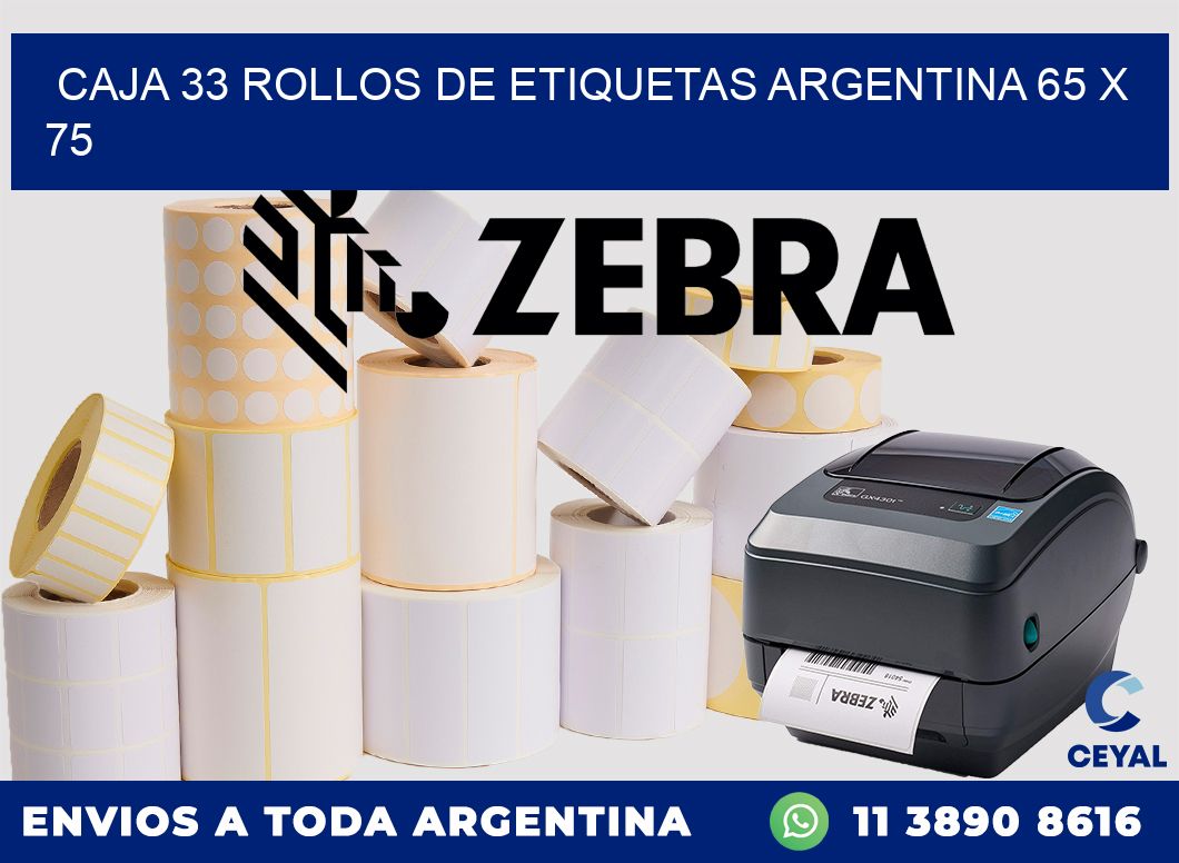 CAJA 33 ROLLOS DE ETIQUETAS ARGENTINA 65 x 75