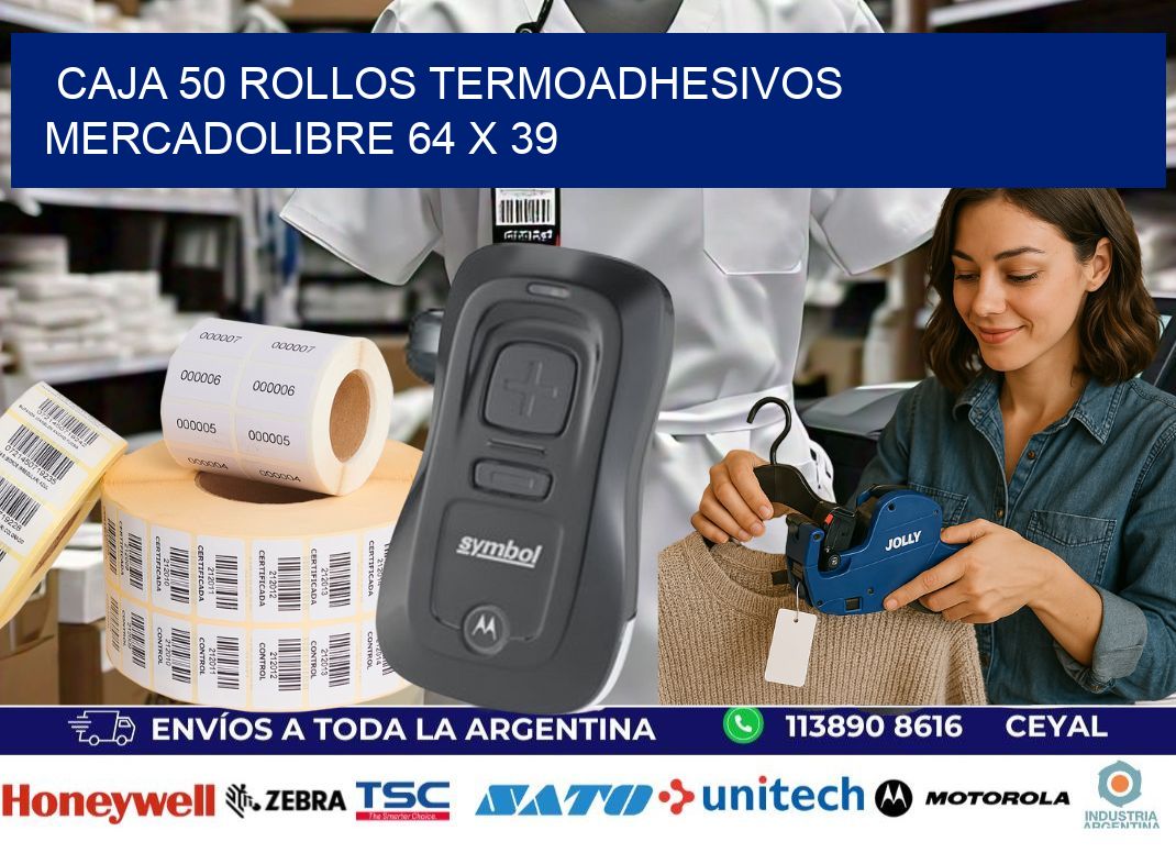 CAJA 50 ROLLOS TERMOADHESIVOS MERCADOLIBRE 64 x 39
