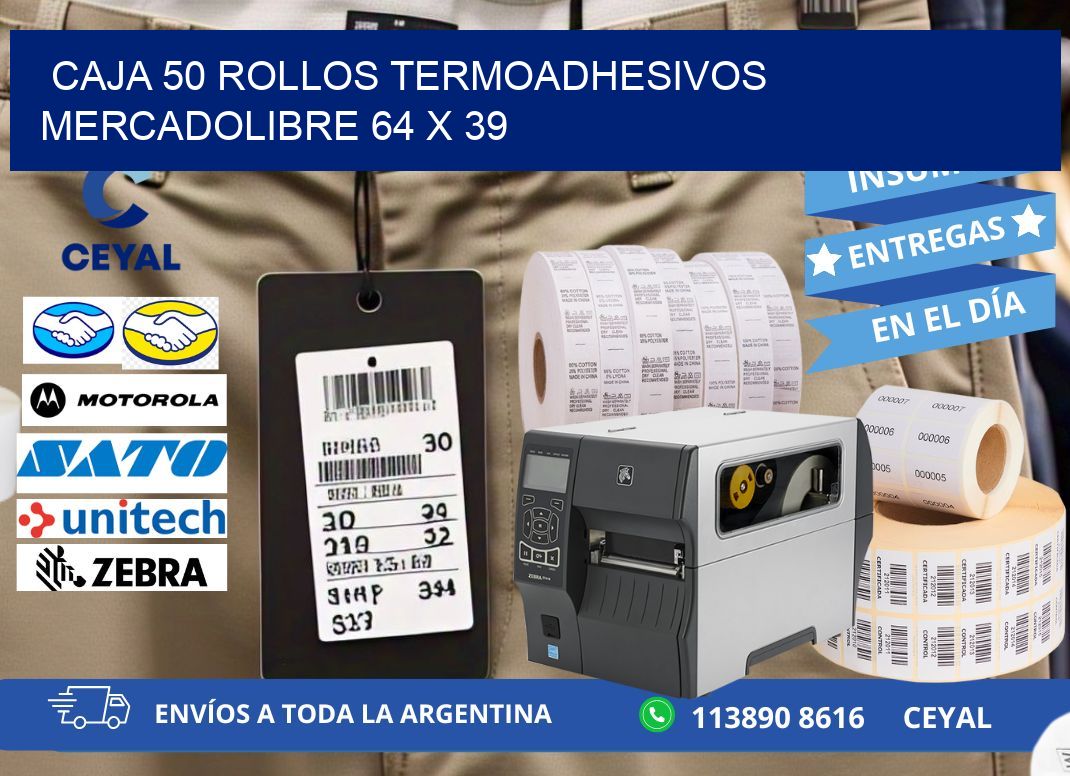 CAJA 50 ROLLOS TERMOADHESIVOS MERCADOLIBRE 64 x 39
