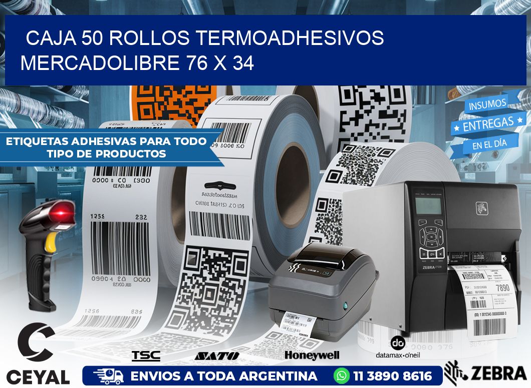 CAJA 50 ROLLOS TERMOADHESIVOS MERCADOLIBRE 76 x 34