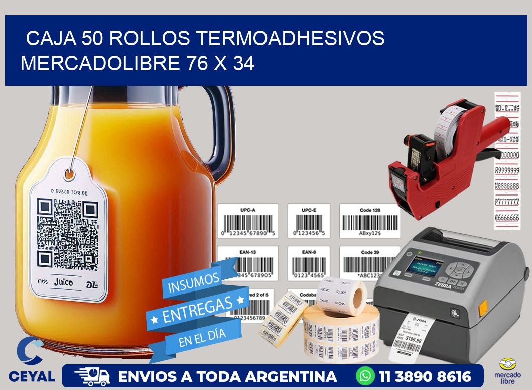 CAJA 50 ROLLOS TERMOADHESIVOS MERCADOLIBRE 76 x 34
