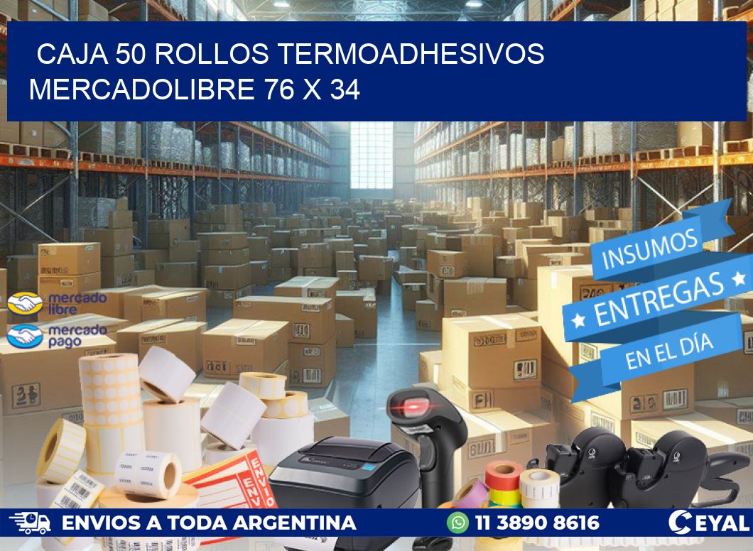 CAJA 50 ROLLOS TERMOADHESIVOS MERCADOLIBRE 76 x 34