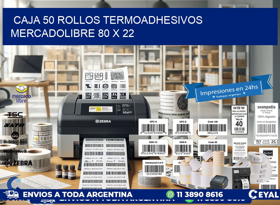 CAJA 50 ROLLOS TERMOADHESIVOS MERCADOLIBRE 80 x 22