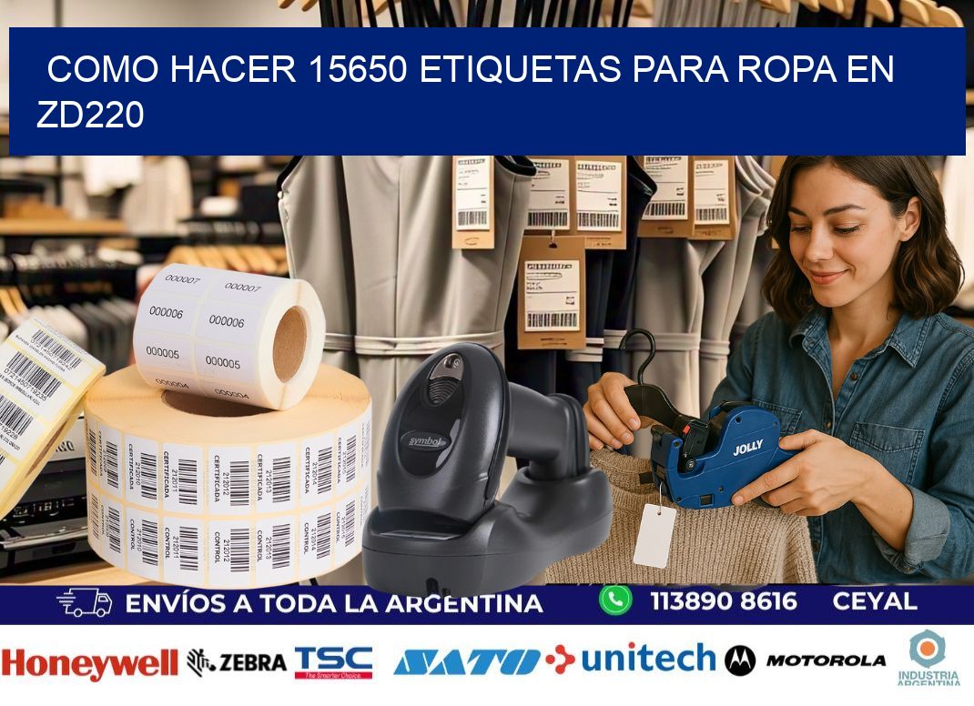 Como hacer 15650 etiquetas para ropa en zd220