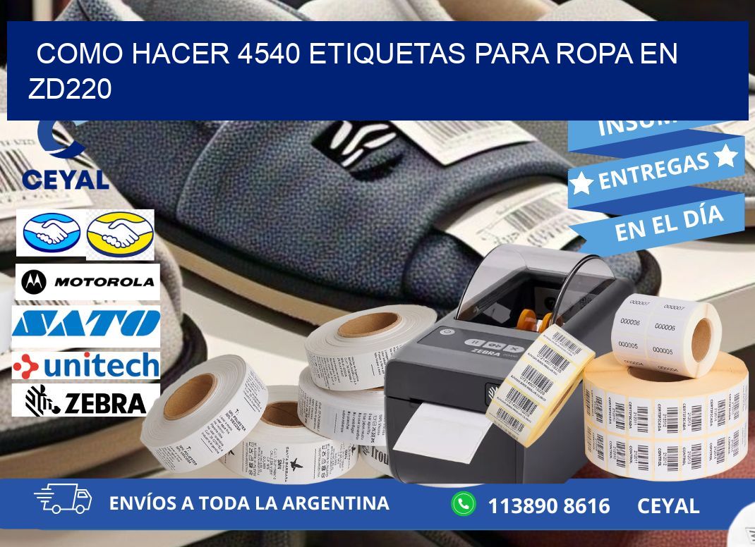 Como hacer 4540 etiquetas para ropa en zd220