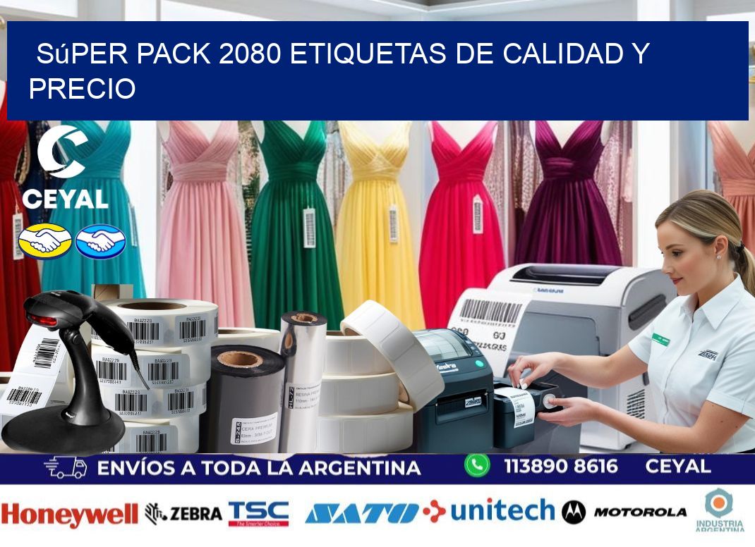 Súper pack 2080 etiquetas de calidad y precio