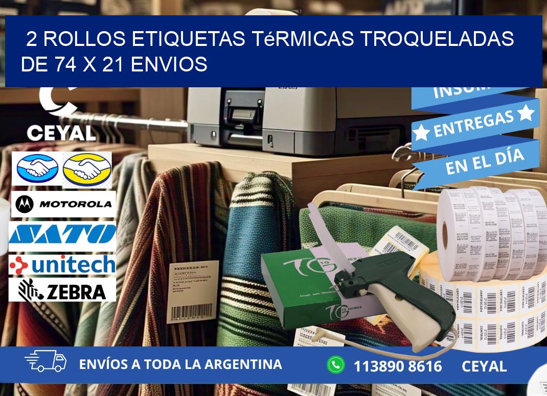 2 Rollos Etiquetas Térmicas Troqueladas De 74 x 21 ENVIOS