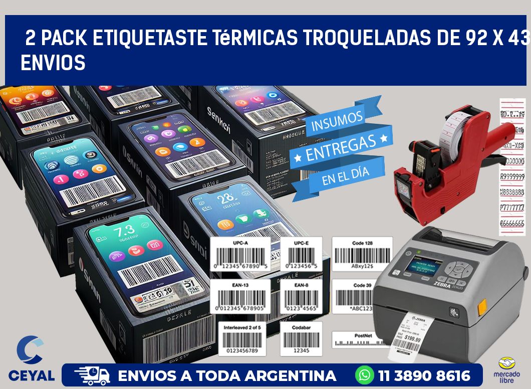 2 pack etiquetaste Térmicas Troqueladas De 92 x 43 ENVIOS