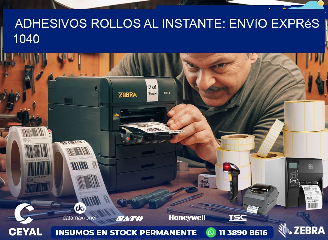 Adhesivos rollos al Instante: Envío Exprés 1040