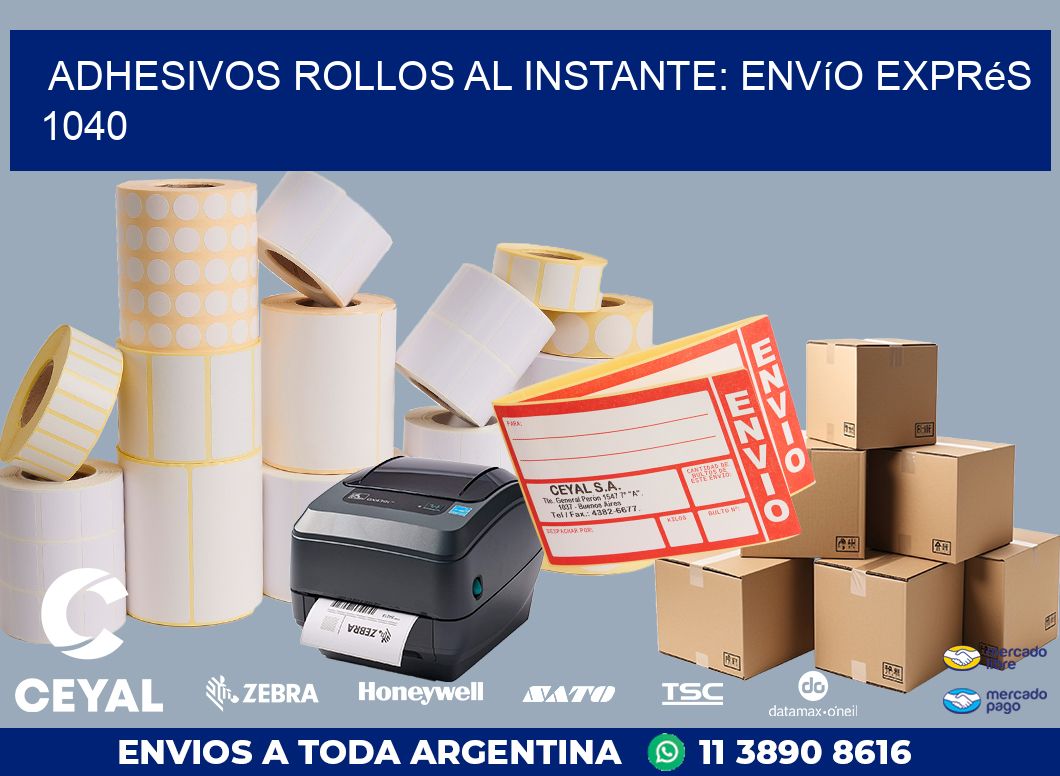 Adhesivos rollos al Instante: Envío Exprés 1040