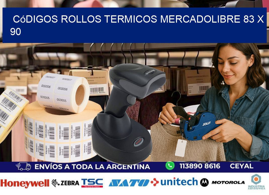 Códigos ROLLOS TERMICOS MERCADOLIBRE 83 x 90