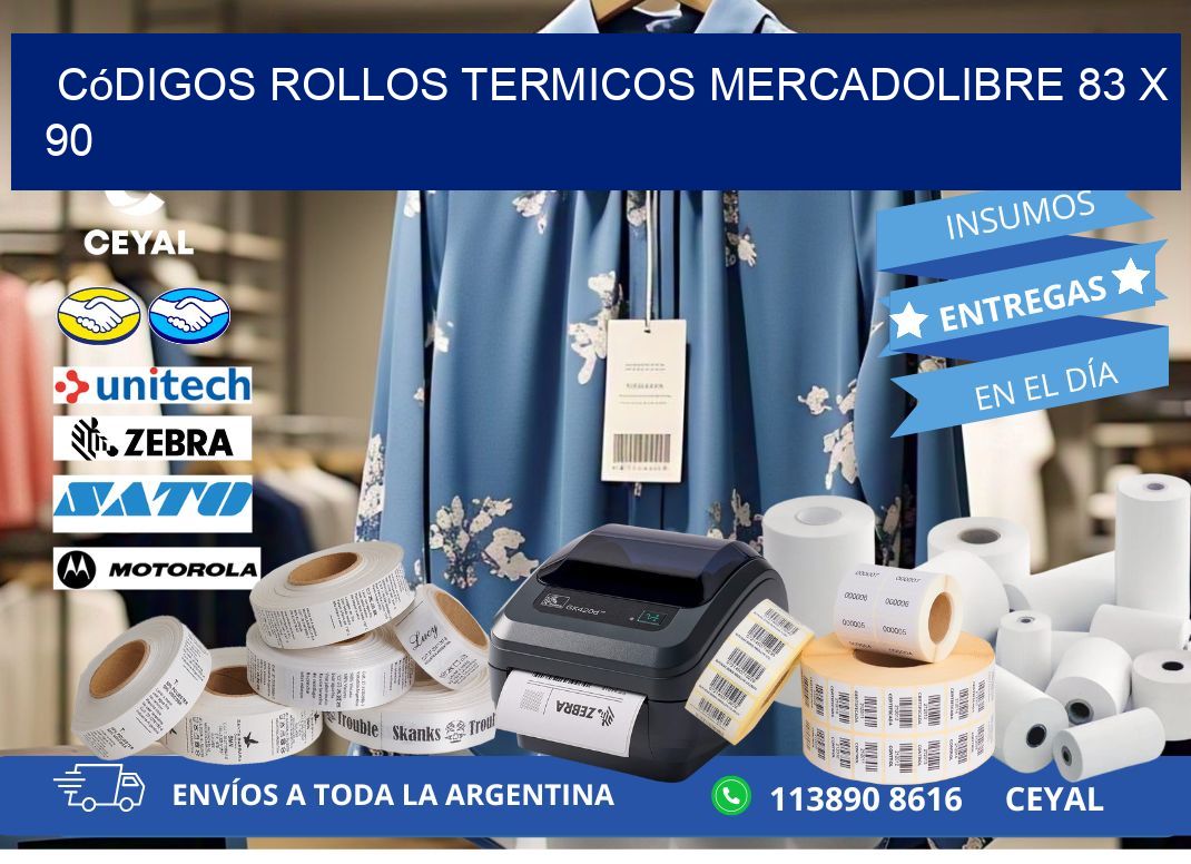 Códigos ROLLOS TERMICOS MERCADOLIBRE 83 x 90