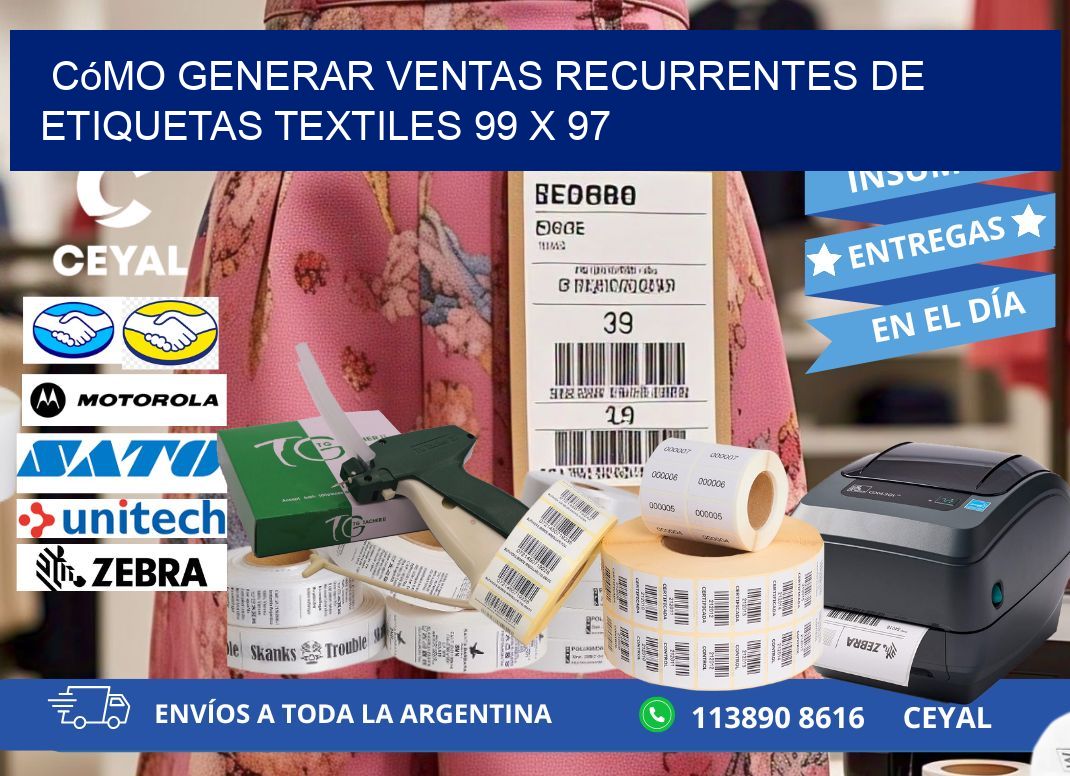 Cómo Generar Ventas Recurrentes de Etiquetas Textiles 99 x 97