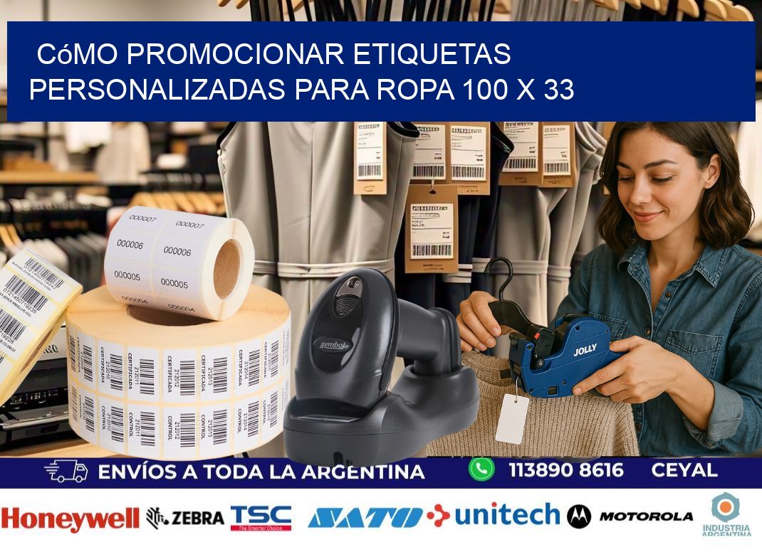 Cómo Promocionar Etiquetas Personalizadas para Ropa 100 x 33