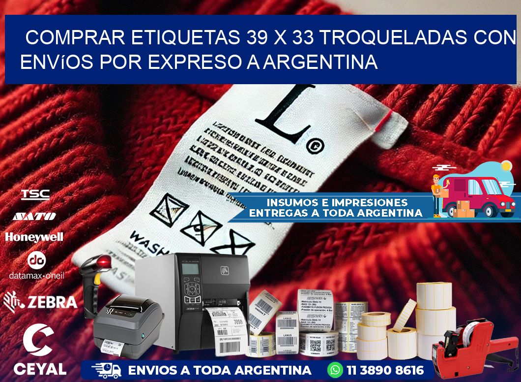 Comprar etiquetas 39 x 33 troqueladas con envíos por expreso a Argentina