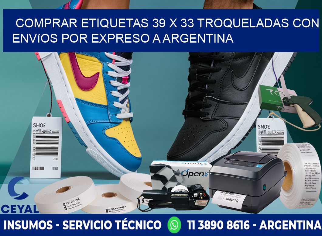 Comprar etiquetas 39 x 33 troqueladas con envíos por expreso a Argentina