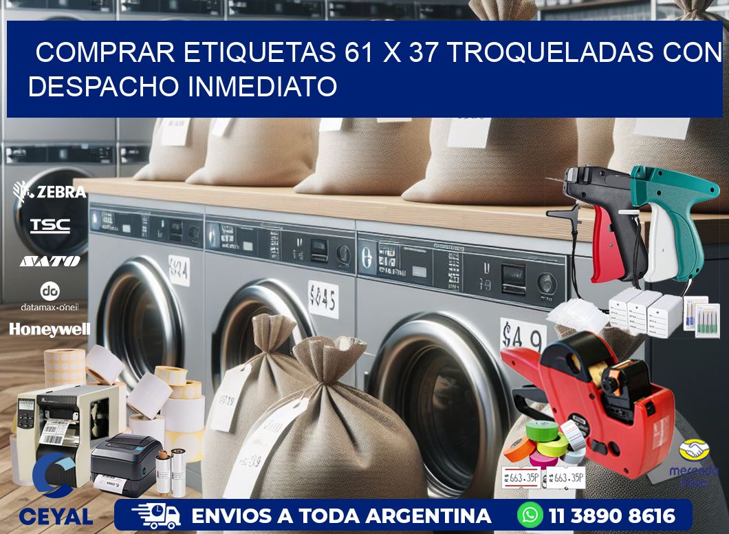 Comprar etiquetas 61 x 37 troqueladas con despacho inmediato