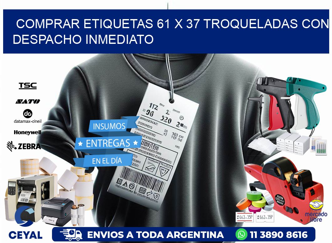 Comprar etiquetas 61 x 37 troqueladas con despacho inmediato