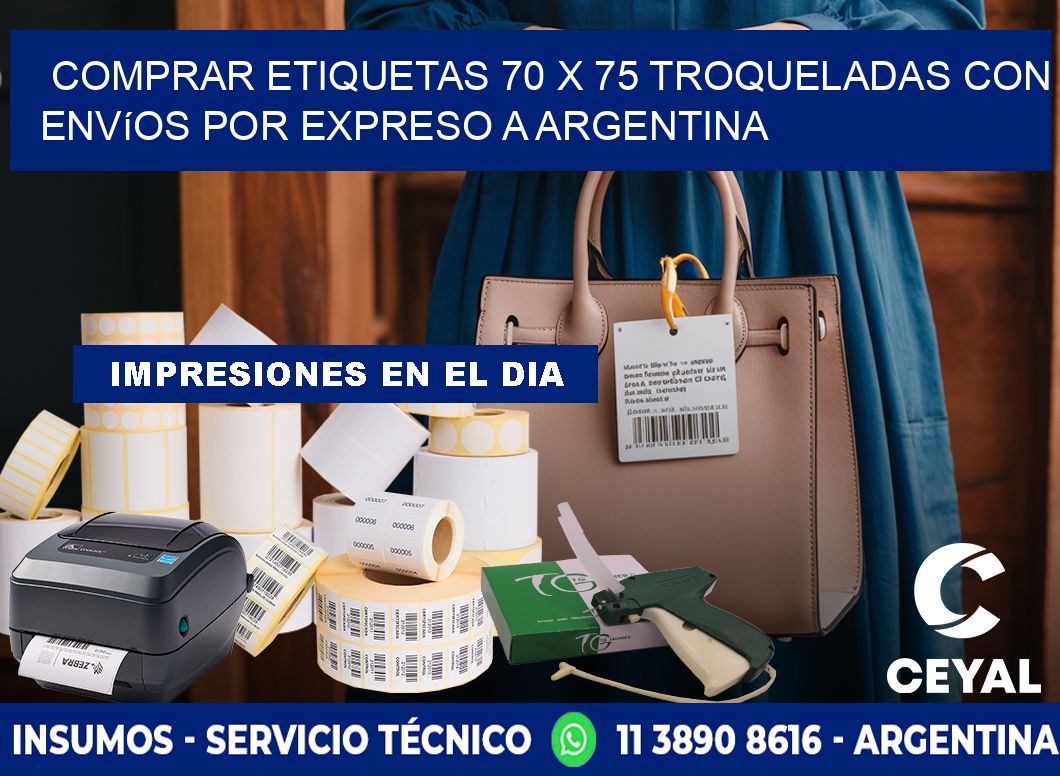 Comprar etiquetas 70 x 75 troqueladas con envíos por expreso a Argentina