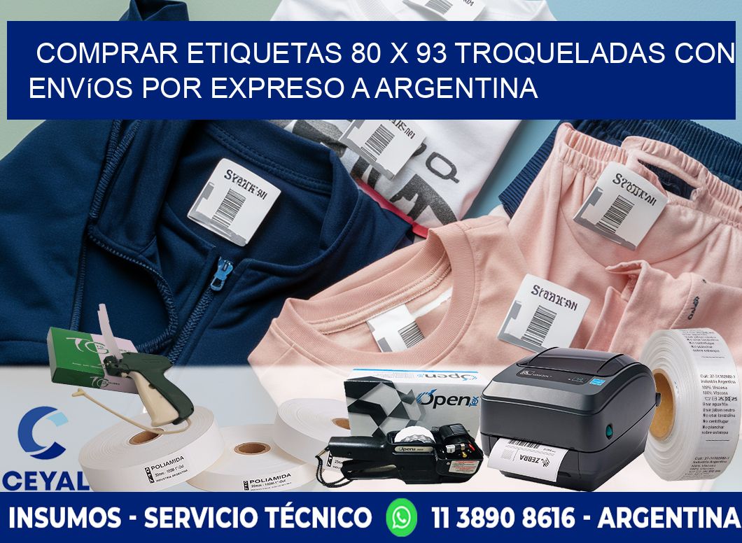 Comprar etiquetas 80 x 93 troqueladas con envíos por expreso a Argentina