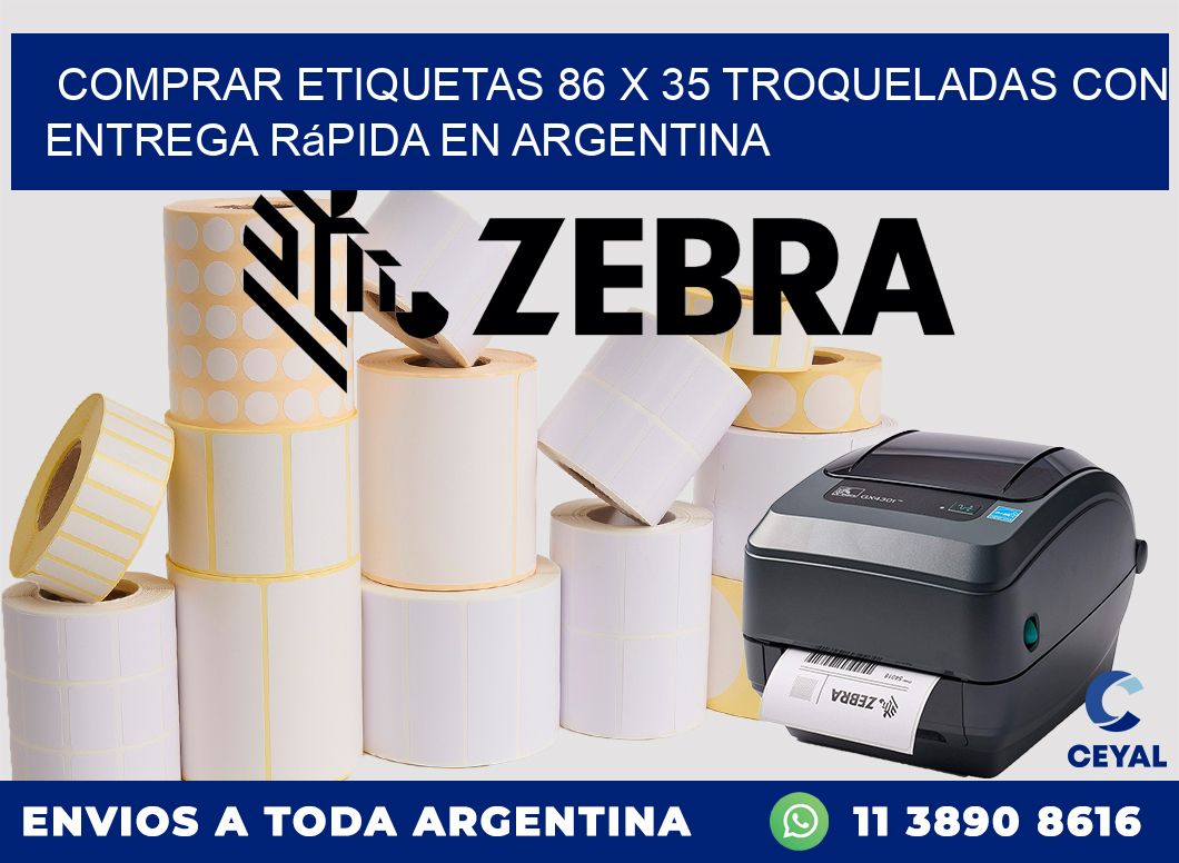 Comprar etiquetas 86 x 35 troqueladas con entrega rápida en Argentina