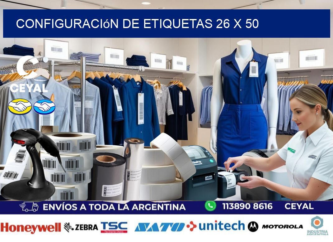 Configuración de etiquetas 26 x 50