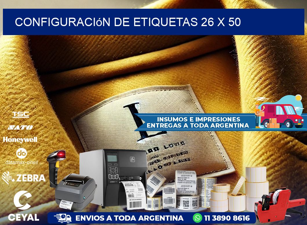 Configuración de etiquetas 26 x 50