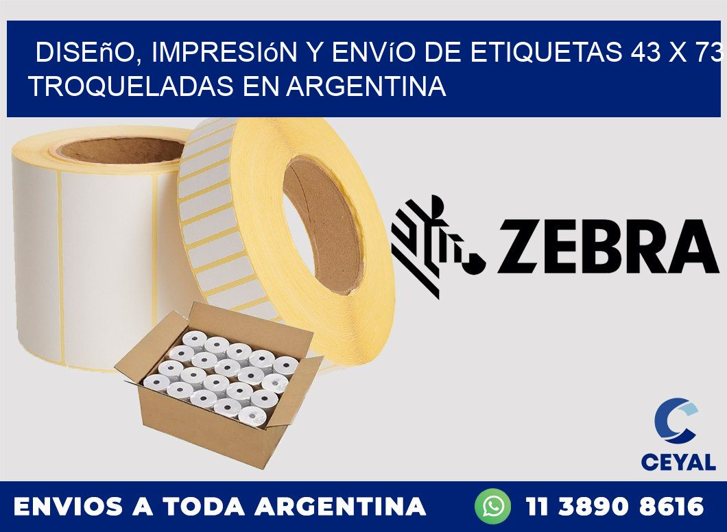 Diseño, impresión y envío de etiquetas 43 x 73 troqueladas en Argentina