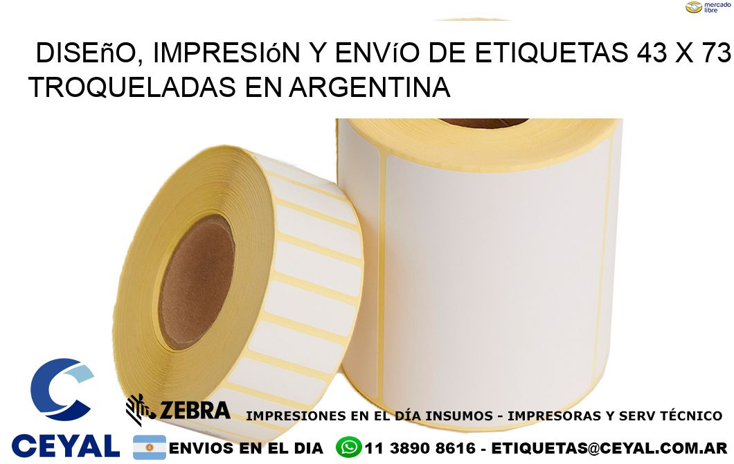 Diseño, impresión y envío de etiquetas 43 x 73 troqueladas en Argentina