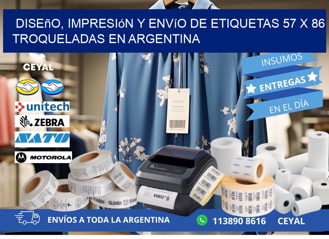 Diseño, impresión y envío de etiquetas 57 x 86 troqueladas en Argentina