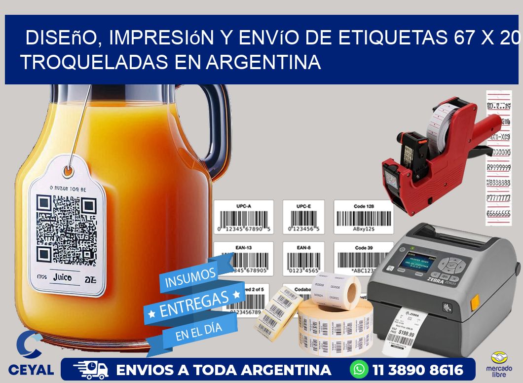Diseño, impresión y envío de etiquetas 67 x 20 troqueladas en Argentina
