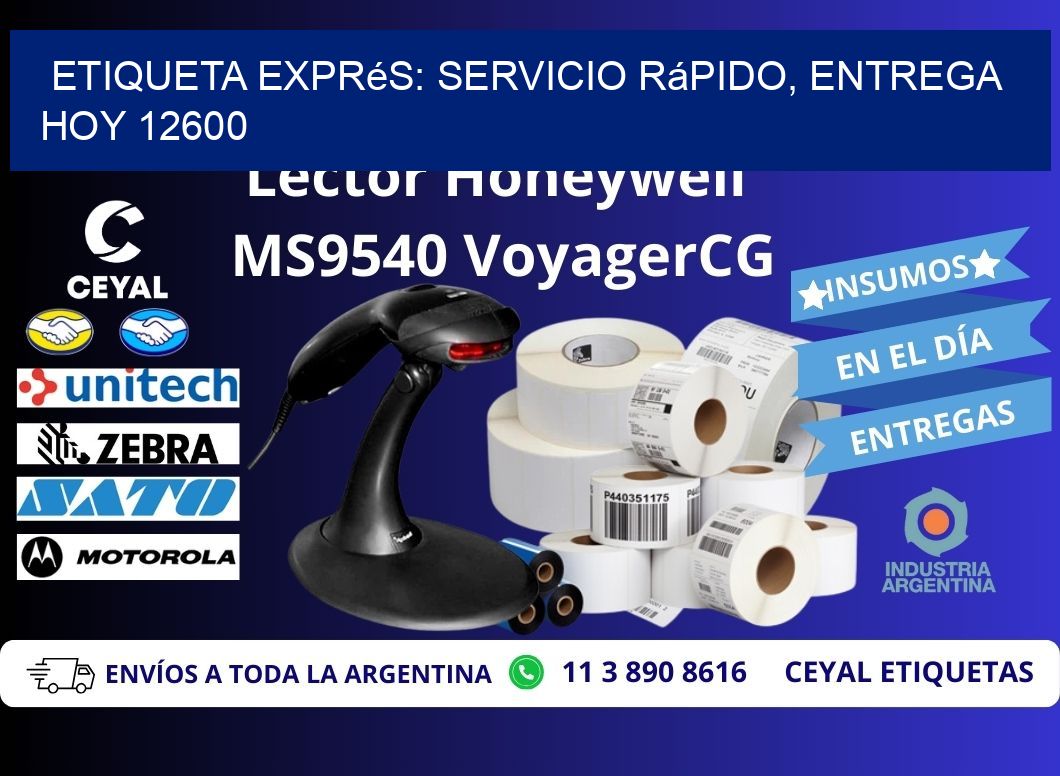 Etiqueta Exprés: Servicio Rápido, Entrega Hoy 12600