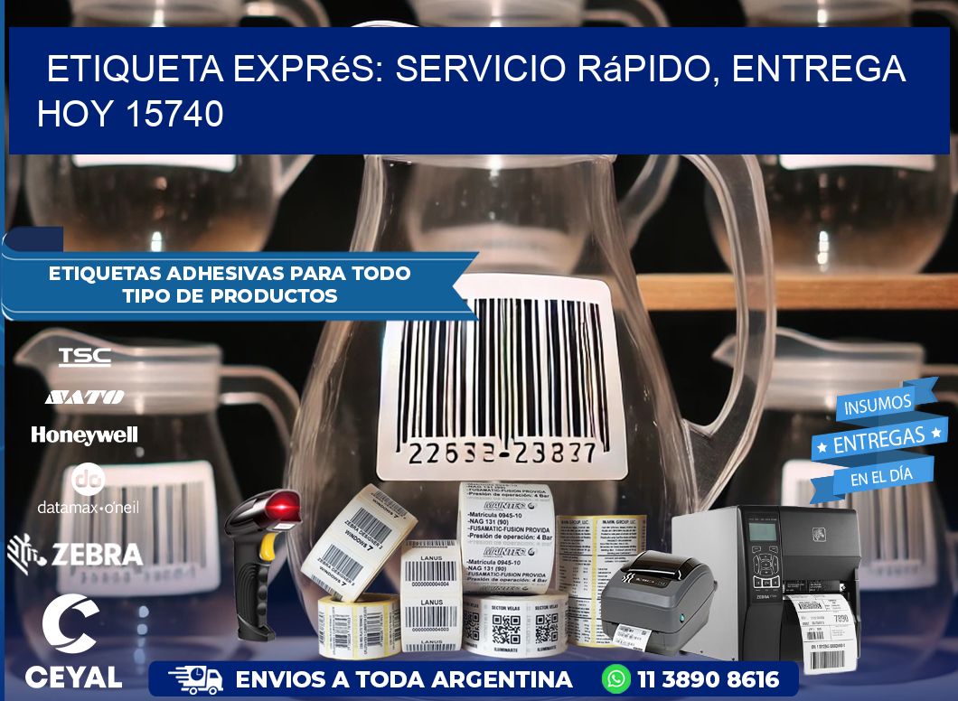 Etiqueta Exprés: Servicio Rápido, Entrega Hoy 15740