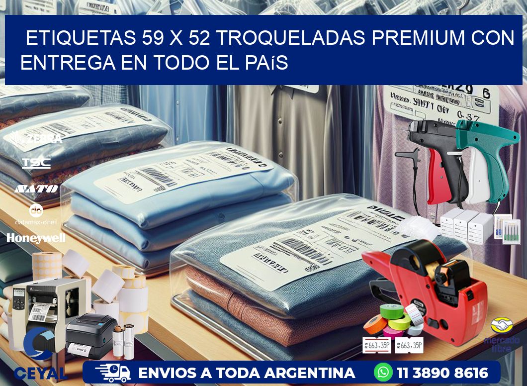 Etiquetas 59 x 52 troqueladas premium con entrega en todo el país