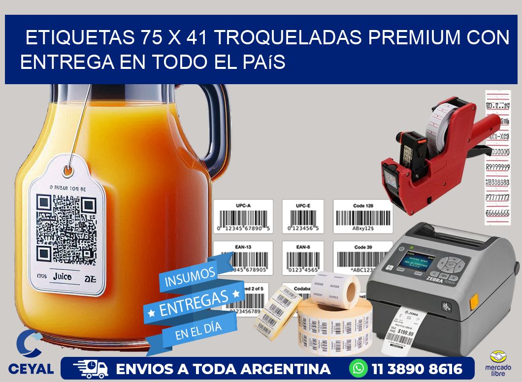 Etiquetas 75 x 41 troqueladas premium con entrega en todo el país
