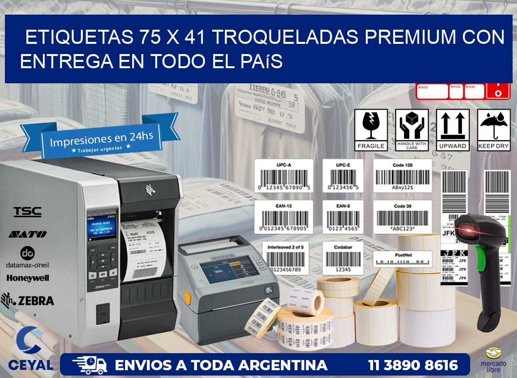 Etiquetas 75 x 41 troqueladas premium con entrega en todo el país