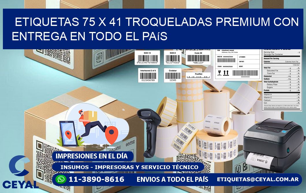 Etiquetas 75 x 41 troqueladas premium con entrega en todo el país