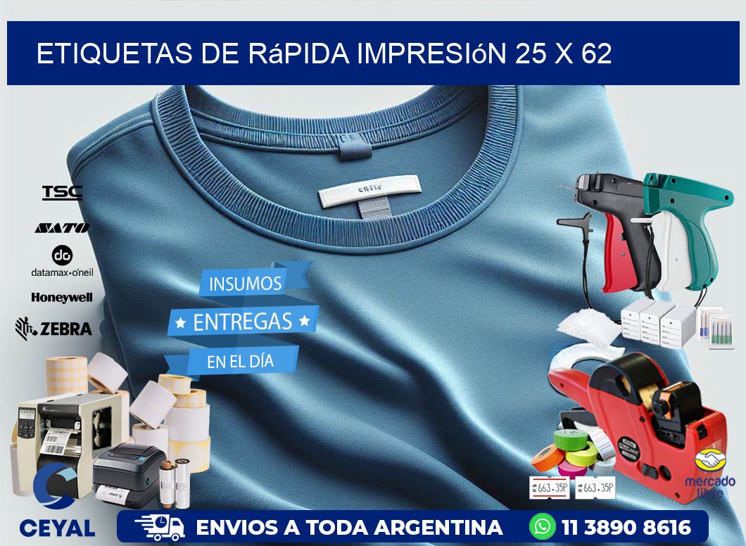 Etiquetas de rápida impresión 25 x 62