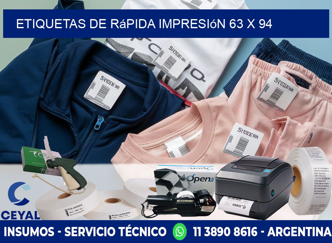 Etiquetas de rápida impresión 63 x 94