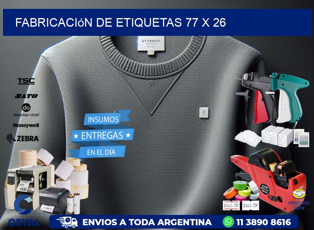Fabricación de etiquetas 77 x 26