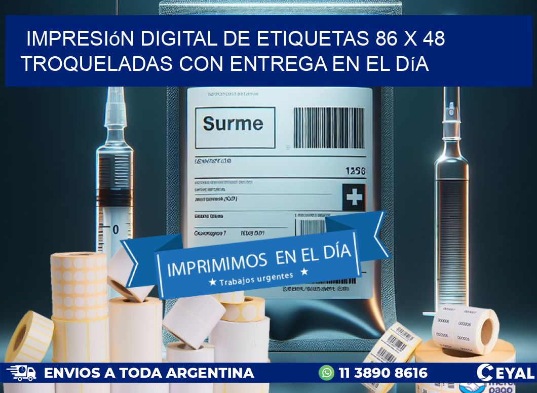 Impresión digital de etiquetas 86 x 48 troqueladas con entrega en el día