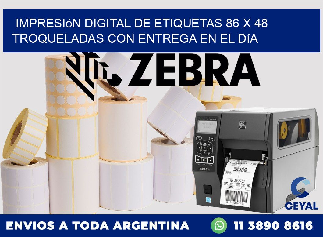 Impresión digital de etiquetas 86 x 48 troqueladas con entrega en el día